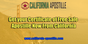 California Certificate of Free Sale Apostille