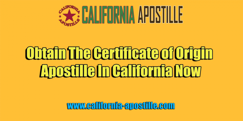 California Certificate of Origin Apostille