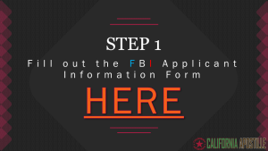 Step 1: Fill out the FBI Applicant Information Form